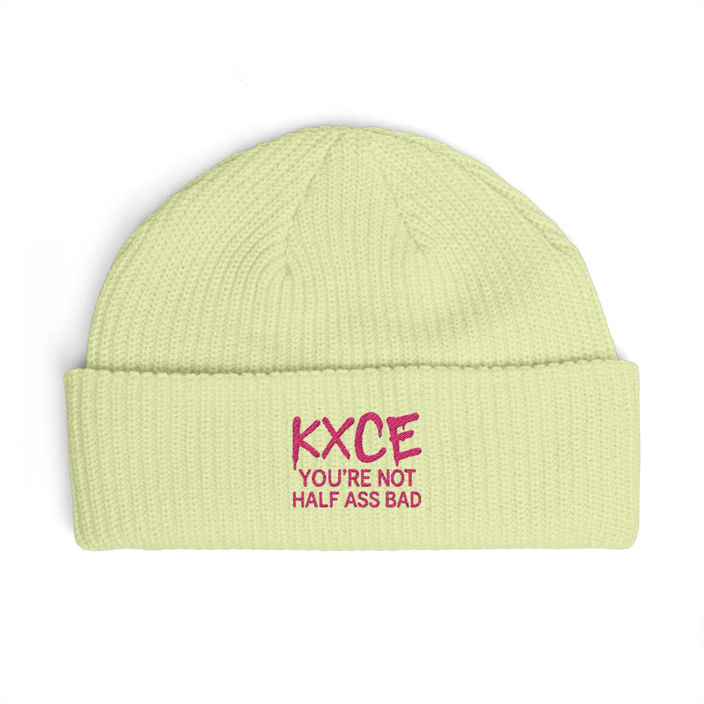 Cuff Beanie — Embroidered "KXCE You’re Not Half Ass Bad" Knit Hat