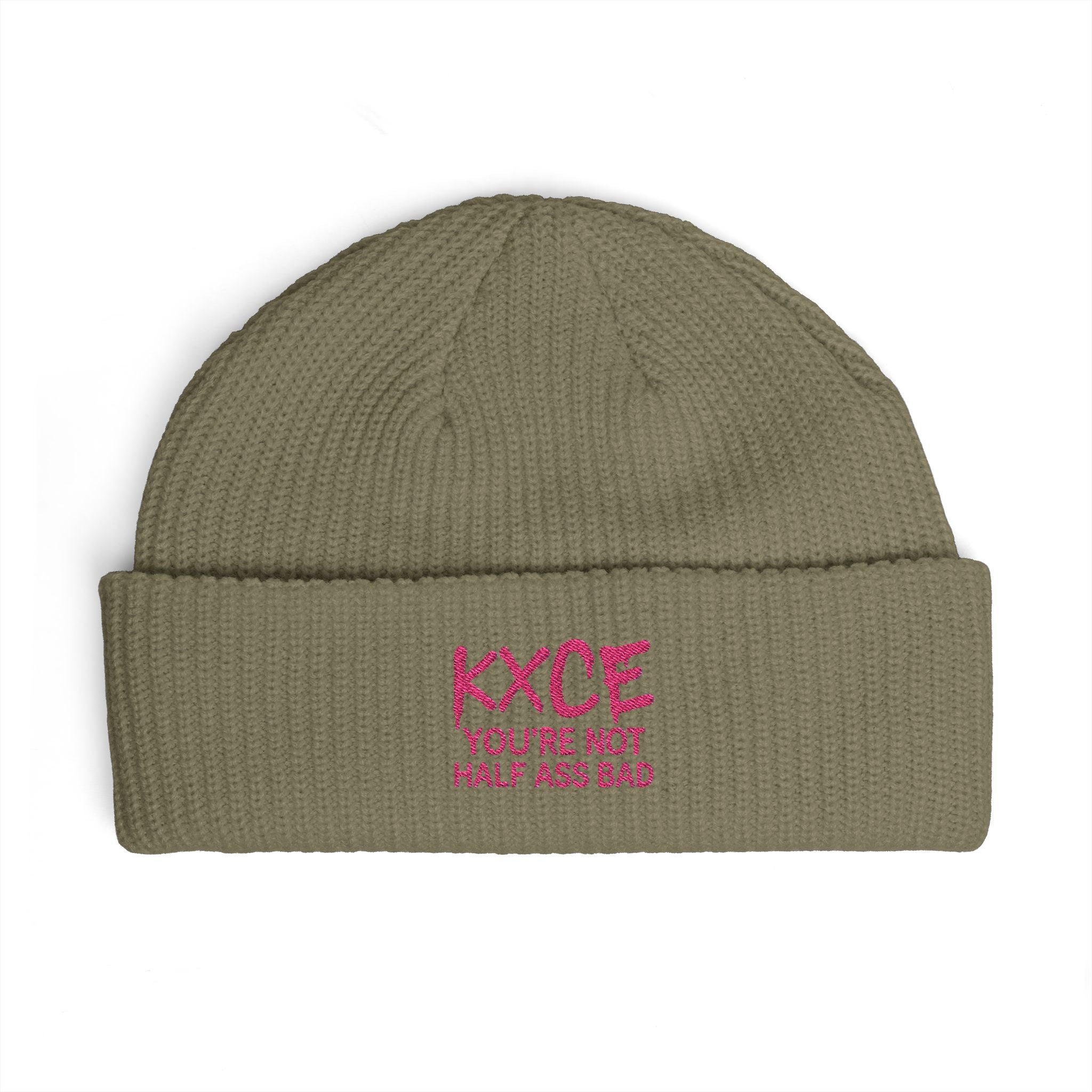 Cuff Beanie — Embroidered "KXCE You’re Not Half Ass Bad" Knit Hat